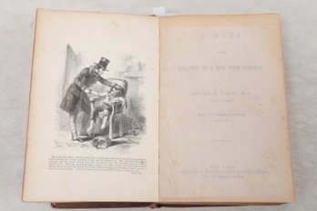 Medical : Scenes In The Practice Of A New York Surgeon By Edward H. Dixon