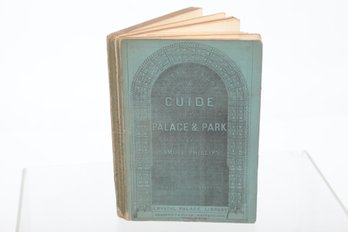 1856 GUIDE TO THE CRYSTAL PALACE AND PARK. BY SAMUEL PHILLIPS.