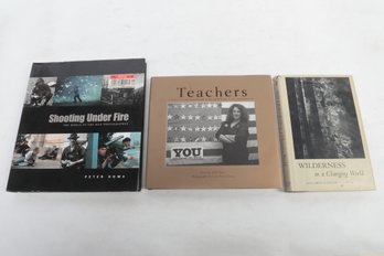 PHOTOGRAPHY LOT, Including Shooting Under Fire, Teachers, And Wilderness In A Changing World