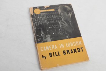 VINTAGE PHOTOGRAPHY, Camera In London By Bill Brandt First Printing