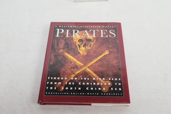 * Pirates * Terror On The High Seas From The Caribbean To The South China Sea , An Illustrated History