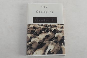 1994, The Crossing, First Edition , By Cormac McCarthy. Dust Jacket