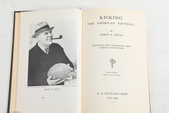SPORTS 1936 KICKING THE AMERICAN FOOTBALL BY LEROY N. MILLS ILLUSTRATED WITH PHOTOGRAPHS