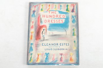 THE HUNDRED DRESSES ELEANOR ESTES 1LLUSTRATED By LOUIS SLOBODKIN HARCOURT, BRACE AND COMPANY