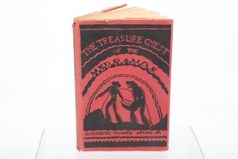 1927 In Dust Jacket The TREASURE CHEST Of The MEDRANOS By ELIZABETH HOWARD ATKINS Illustrations By JAMES S. BO