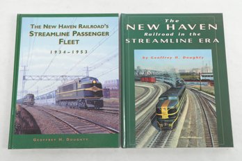 2 Books On The New Haven Railroad By G.H. Doughty , Incl. The Streamline Passenger Fleet 1934-1953