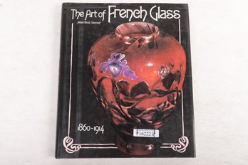 Art Nouveau: THE ART OF FRENCH GLASS 1860-1914, Hardcover, DJ, Illustrated