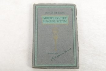 Early Health /Diet Fad 1924  EHRET'S MUCUSLESS DIET HEALING SYSTEM