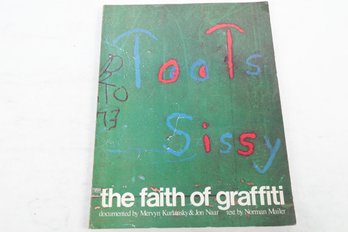 The Faith Of Graffiti  1974 First Printing Text By Norman Mailer