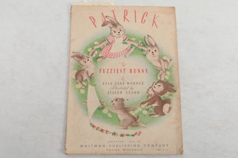 1946 Patrick The FUZZIEST BUNNY ELSA JANE WERNER Illustrated By ZILLAH LESKO COPYRIGHT,