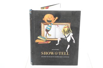 Show & Tell By Dialysis Evans, Exploring The Fine Art Of Children's Book Illustration