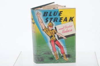 Early Dust Jacket: THE BLUE STREAK AND DOCTOR MEDUSA  1946