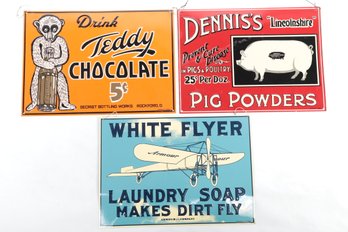 3 Metal Advertising Signs: Teddy's Chocolate, White Flyer Laundry Soap, Dennis's Pig Powders