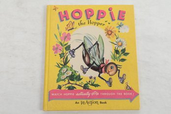 1951, Hoppie The Hopper , An IN-ACTION BOOK , Watch Hoppie Actually Hop Through The Book ! Childrens Book,