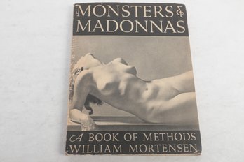 MONSTERS & MADONNAS, A BOOK OF METHODS, WILLIAM MORTENSEN.