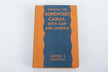 Curious  Humor Book: Otto Soglow Illust.,  Through The Alimentary Canal With Gun And Camera 1930