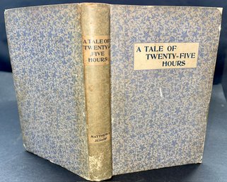(UNUSUAL BINDING) 1892 A Tale Of Twenty-Five Hours, Brander Matthews, George Henry Jessop