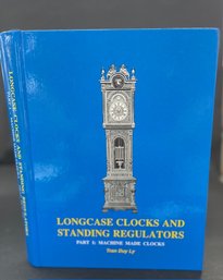 HOROLOGY BOOKS:  LONGCASE CLOCKS & STANDING REGULATORS By Tran Duy Ly 1994 Illustrated HC