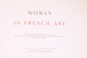 Antique Woman In French Art - Limited Edition Book Of 225 Pictures By George William Sheldon