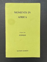 PRESENTATION COPY 1/100 MOMENTS IN AFRICA CONGO Lewis Mumford's Copy