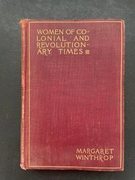 MARGARET WINTHROP: WOMEN OF COLONIAL AND REVOLUTIONARY TIMES 1895