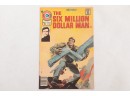 Charlton The Six Million Dollar Man #1 Comic Book