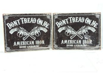 2 Tin Sign  Don't Tread On Me American Iron Approximately 12 1/2' X 16 R
