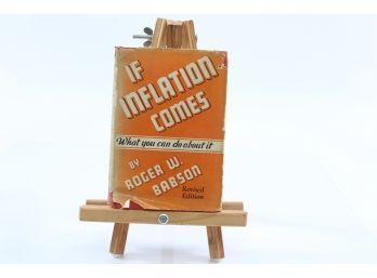 If Inflation Comes By Roger Babson - FIRST REVISED EDITION W. Dust Jacket