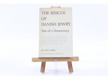 The Rescue Of Danish Jewry By Leni Yahil - First Edition 1969