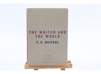 The Writer And The World Essay By V.S. Naipaul - FIRST EDITION W. DUST JACKET