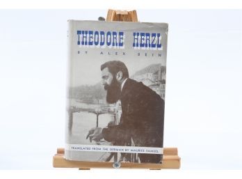Theodore Herzl (The Founder Of Modern Zionism) By Alex Bein - FIRST EDITION/FIFTH IMPRESSION 1948