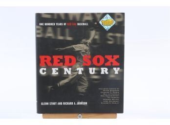 Red Sox Century - Signed By Babe Ruth's Granddaughter - FIRST H.C. EDITION W. DUST COVER