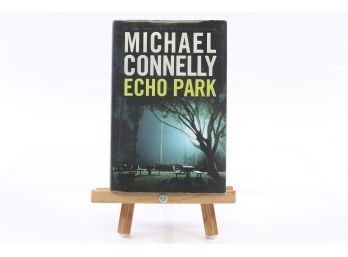 Echo Park By Michael Connelly - First Edition 2006