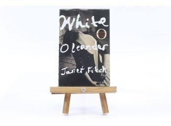 White Oleander By Janet Finch - FIRST EDITION W. DUST JACKET