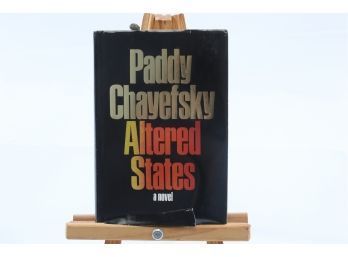 Altered State By Paddy Chayevsky - First Edition 1978