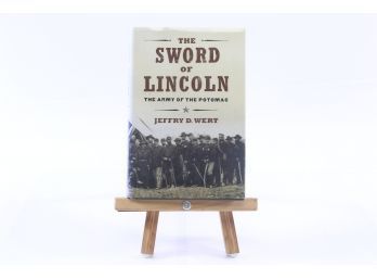 The Sword Of Lincoln By Jeffry Wert - FIRST EDITION W. DUST JACKET