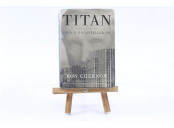 Titan By Ron Chernow - FIRST EDITION W. DUST JACKET