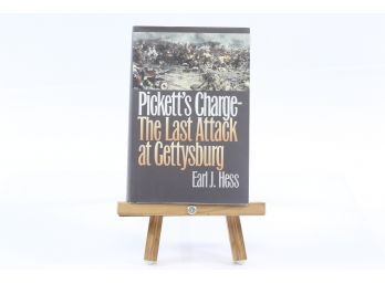 Pickett's Charge The Last Attack At Gettysburg By Earl J. Hess