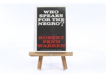Who Speaks For The Negro By Robert Penn Warren - FIRST EDITION & PRINTING W. DUST JACKET, 1965