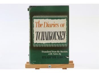 The Diaries Of Tchaikovsky Translated By Wladimir Lakond - First Edition 1945 W. Dust Jacket