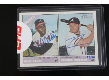 Rare  2015 Topps Heritage  Autographed Hank Aaron/Freddie Freeman # 13/25  Baseball Card