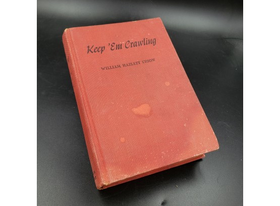 1943 War Time Book Keep 'em Crawling By William Hazlett Upson - Hand Signed By Author