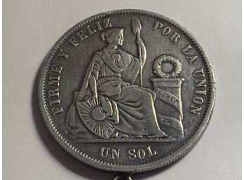 1865 Peruvian One Sol Coin 90 Percent Silver