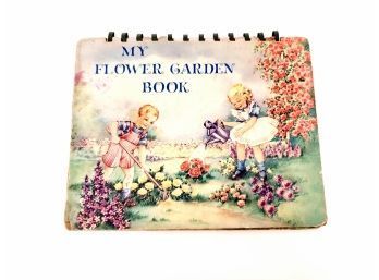Vintage Children's Book ~ MY FLOWER GARDEN BOOK  Flip Up Pages To Build A Garden