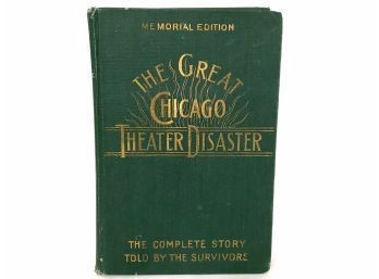 Memorial Edition Book,  The Great Chicago Theater Disaster