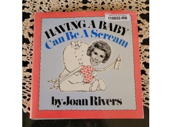 Joan Rivers 'Having A Baby Can Be A Scream' - 1974, Signed By Joan Rivers