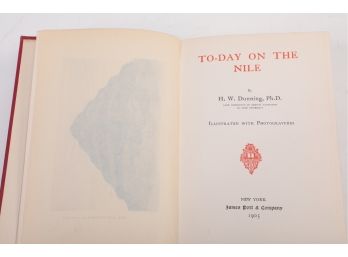 1905 1st Edition 'To-Day On The Nile' By H.W. Dunning Illustrated With Photogravures