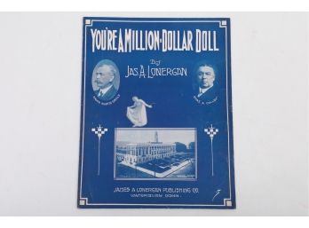 1915 Sheet Music 'You're A Million Dollad Doll' Mayor Martin Scully Composed & Published Lonegran