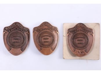 3 Water Bureau Employee Badges Believed To Be Reproductions