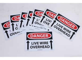 8 New Danger Live Wire Overhead Signs